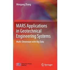 (英文圖書) Mars Applications in Geotechnical Engineering Systems: Multi-Dimension with Big Data 精裝版, Springer, 英文