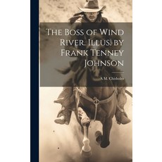 (英文圖書) The Boss of Wind River. Illus. by Frank Tenney Johnson 精裝版, Legare Street Press, 英文