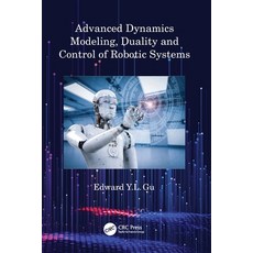 (英文圖書) Advanced Dynamics Modeling Duality and Control of Robotic Systems 平裝版, CRC Press, 英文