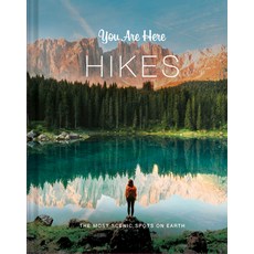 (英文圖書) You Are Here: Hikes: The Most Scenic Spots on Earth 精裝版, Chronicle Books, 英文