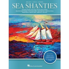 Sea Shanties: 30 Popular Shanties Work Songs & Sea Songs 平裝版, Hal Leonard Publishing Corp..., 英文