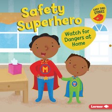 Safety Superhero: Watch for Dangers at Home Library Binding, Lerner Publications (Tm), 英文, 圖書館裝訂