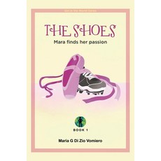 (英文圖書)The Shoes: Mara finds her passion 平裝版, Tellwell Talent, 英文