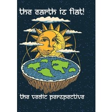 (英文圖書) The Earth Is Flat! - The Vedic Perspective 平裝版, Independently Published, 英文