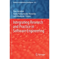 Integrating Research and Practice in Software Engineering 平裝版, Springer, 英文