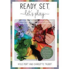 (英文圖書) Ready Set Let's Play: Activities and inspiration to support your child through EYFS 平裝版, Ready, Set, Let's Play, 英文