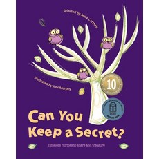 (英文圖書) Can You Keep a Secret?: Timeless Rhymes to Share and Treasure 平裝版, Leaping Lizards Press, 英文