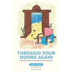 (英文圖書) Through Your Doors Again A journey in poetry from classroom to chemotherapy 平裝版, Orla Kelly Publishing, 英文