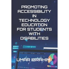 (英文圖書) Promoting Accessibility in Technology Education for Students with Disabilities 平裝版, Independently Published, 英文