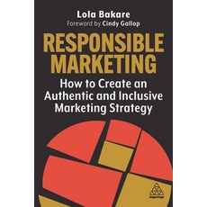 (英文圖書) Responsible Marketing: How to Create an Authentic and Inclusive Marketing Strategy 平裝版, Kogan Page, 英文
