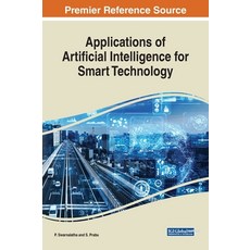 Applications of Artificial Intelligence for Smart Technology, Engineering Science Reference, 英文, 精裝版