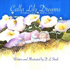 (英文圖書)Calla Lily Dreams: A Collection of Bedtime Stories 平裝版, Independently Published, 英文