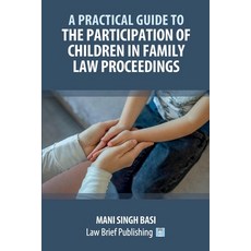 (英文圖書) A Practical Guide to the Participation of Children in Family Law Proceedings 平裝版, Law Brief Publishing, 英文