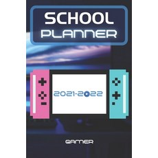(英文圖書) School Planner 2021-2022 Gamer: Video games player esport computer middle elementary and high... 平裝版, Independently Published, 英文