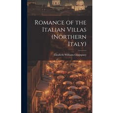 (英文圖書) Romance of the Italian Villas (Northern Italy) 精裝版, Legare Street Press, 英文