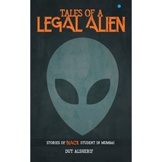(英文圖書) Tales of A legal Alien Stories of Black Student in Mumbai 平裝版, Bluerosepublisher, 英文