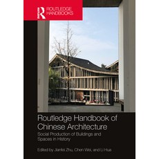 (英文圖書) Routledge Handbook of Chinese Architecture: Social Production of Buildings and Spaces in History 精裝版, 英文