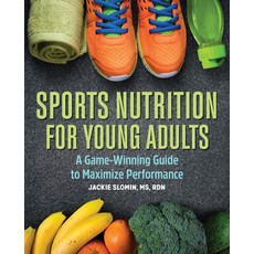 Sports Nutrition for Young Adults: A Game-Winning Guide to Maximize Performance 平裝版, Rockridge Press, 英文