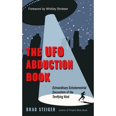 The UFO Abduction Book: Extraordinary Extraterrestrial Encounters of the Terrifying Kind 平裝版, Mufon, 英文