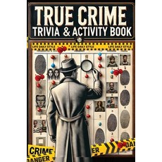 (英文圖書) Criminal Cases Trivia and Activity Book: Real-Life Crime Puzzles and Brain Game... 平裝版, Studiomorefolio, 英文