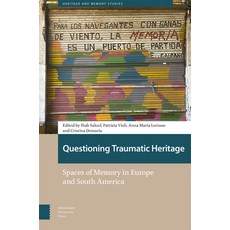 (英文圖書) Questioning Traumatic Heritage: Spaces of Memory in Europe and South America 精裝版, Amsterdam University Press, 英文