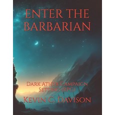 (英文圖書) Enter the Barbarian: Dark Athyx Campaign Setting (RPG) 平裝版, Independently Published, 英文