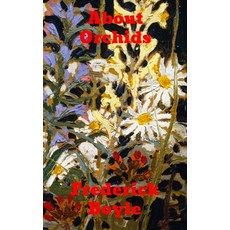 About Orchids 精裝版, Brian Westland, 英文