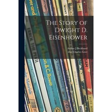 (英文圖書)The Story of Dwight D. Eisenhower 平裝版, Hassell Street Press, 英文