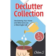 Declutter Collection: Decluttering Your Home and Mind and live a Meaningful Life: Declutter Your Hom... 平裝版, Createspace Independent Publishing Platform, 英文