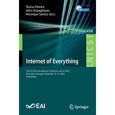 (英文書) Internet of Everything： The First Eai International Conference Ioecon 2022 Guimarães Portu... 平裝版, Springer, 英文