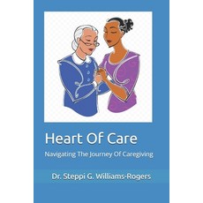(英文圖書) Heart Of Care: Navigating The Journey Of Caregiving 平裝版, Independently Published, 英文