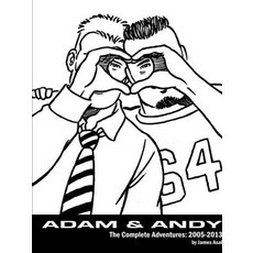 (英文圖書) Adam & Andy. The Complete Adventures 2005-2013 平裝版, Lulu Press, 英文