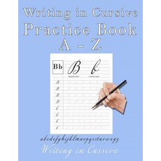 (英文圖書) Writing in Cursive: Practicing English letters in Cursive with lined and dotted middle line p... 平裝版, Independently Published, 英文