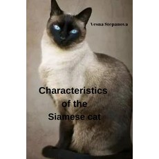 (英文圖書) Characteristics of the Siamese cat 平裝版, Independently Published, 英文