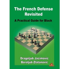 (英文圖書) The French Defense Revisited: A Practical Guide for Black 精裝版, Thinkers Publishing, 英文