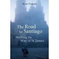 (英文圖書) The Road to Santiago: Walking the Way of St James 平裝版, Haus Pub., 英文