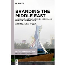 (英文圖書) Branding the Middle East: Communication Strategies and Image Building from Qom to Casablanca 精裝版, de Gruyter, 英文