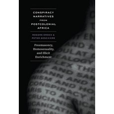 (英文圖書) Conspiracy Narratives from Postcolonial Africa: Freemasonry Homosexuality and... 精裝版, University of Chicago Press, 英文