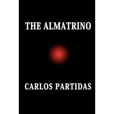 (英文圖書) The Almatrino: The Energy That Formed the Universe 平裝版, Independently Published, 英文