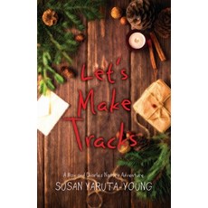 (英文圖書)Let's Make Tracks: A Christmas Story (a Max and Charles Nature Adventure) 平裝版, Secant Publishing LLC, 英文