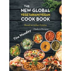 (英文圖書) The New Global Vegetarian/Vegan Cook book Base on the Indian Cuisine: Made in Bonaire 精裝版, Westwood Books Publishing, LLC, 英文