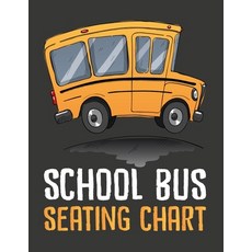 (英文圖書) School Bus Seating Chart: School Bus Seating Chart For Drivers 平裝版, Independently Published, 英文