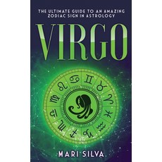 Virgo: The Ultimate Guide to an Amazing Zodiac Sign in Astrology 精裝版, Franelty Publications, 英文