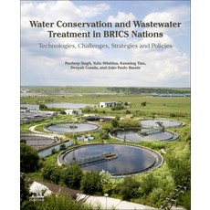 Water Conservation and Wastewater Treatment in BRICS Nations: Technologies Challenges Strategies a... 平裝版, Elsevier, 英文