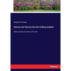 (英文圖書) Novels and Tales by the Earl of Beaconsfield: With portrait and sketch of his life 平裝版, Hansebooks, 英文