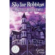 (英文圖書) Skylar Robbins: The Mystery of the Hidden Jewels 平裝版, Ward Design, LLC DBA Teen M..., 英文