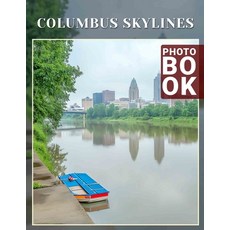 (英文圖書) Columbus Skylines Photo Book: 40 Stunning Images Capturing Columbus Urban Lands... 平裝版, Independently Published, 英文