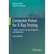 (英文圖書) Computer Vision for X-Ray Testing: Imaging Systems Image Databases and Algorithms 平裝版, Springer, 英文