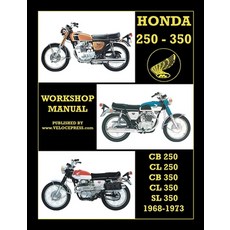 (英文圖書) Honda Cb250 Cl250 Cb350 Cl350 & SL 350 1968 to 1973 Workshop Manual 平裝版, Veloce Enterprises, Inc., 英文
