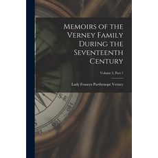 (英文圖書) Memoirs of the Verney Family During the Seventeenth Century; Volume 2 part 1 平裝版, Hassell Street Press, 英文